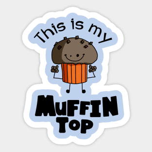 This Is My Muffin Top Funny Sticker